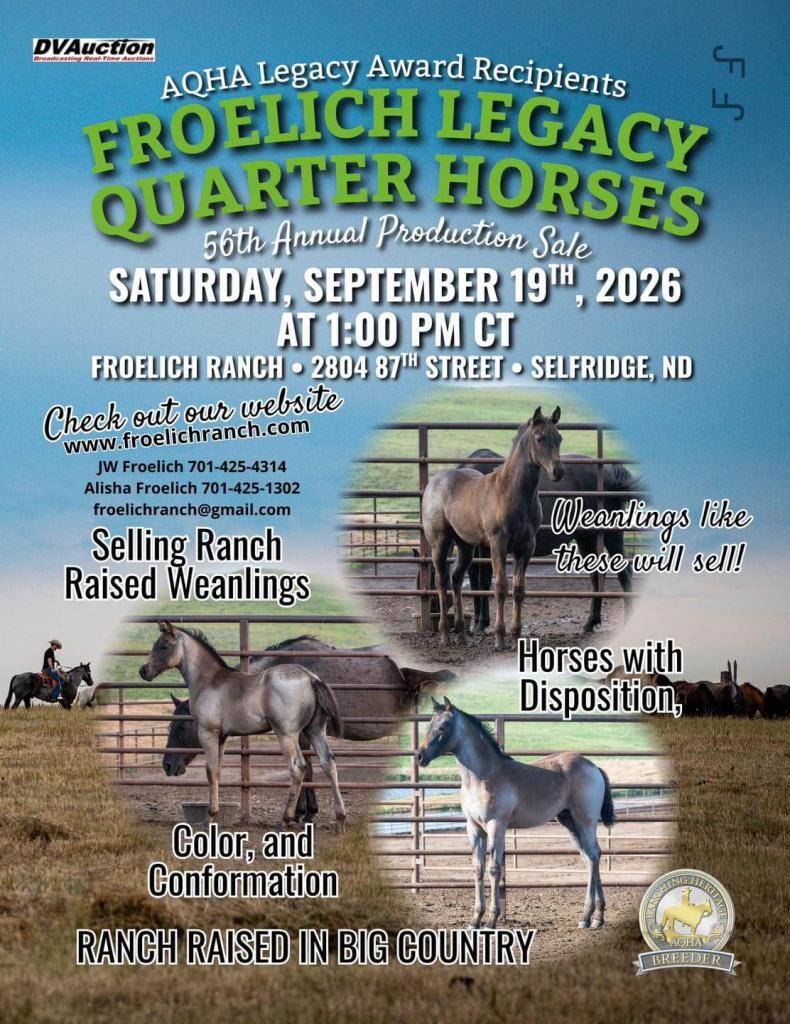 Froelich Legacy Quarter Horses 56th Annual Sale